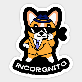 Incorgnito Corgi Dog Owner Welsh Corgi Funny Dog Sticker